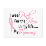 Breast Cancer HERO IN MY LIFE, MY MOMMY 1