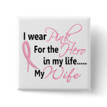 Breast Cancer HERO IN MY LIFE, MY WIFE 1