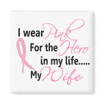 Breast Cancer HERO IN MY LIFE, MY WIFE 1