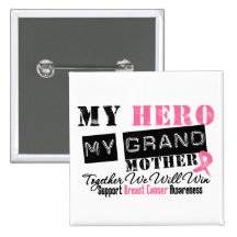 Breast Cancer HERO My Grandmother Pin