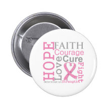 Breast Cancer Hope Faith Motto Button