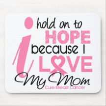 Breast Cancer Hope for My Mom Mousepads