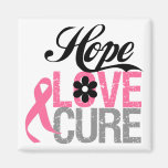 Breast Cancer HOPE LOVE CURE Gifts Magnet