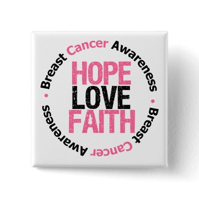 Breast Cancer Hope Love Faith Buttons by giftsforawareness