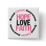 Breast Cancer Hope Love Faith Buttons
