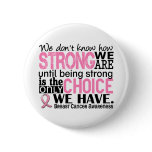 Breast Cancer How Strong We Are