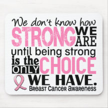 Breast Cancer How Strong We Are Mousepads