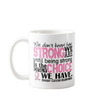 Breast Cancer How Strong We Are Mug