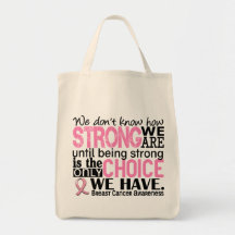 Breast Cancer How Strong We Are Tote Bags