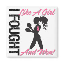Breast Cancer I Fought Like A Girl and Won Refrigerator Magnet
