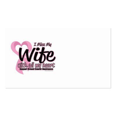 Breast Cancer I Miss My Wife Business Card Template by fightcancertees