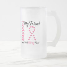 Breast Cancer I Support My Friend Mugs