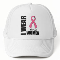 Breast Cancer I Wear Pink For All Women Mesh Hat