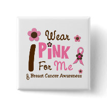 Breast Cancer I Wear Pink For Me 12