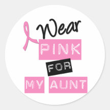 Breast Cancer I Wear Pink For My Aunt Stickers