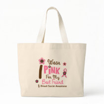 Breast Cancer I Wear Pink For My Best Friend 12 Bags
