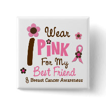 Breast Cancer I Wear Pink For My Best Friend 12