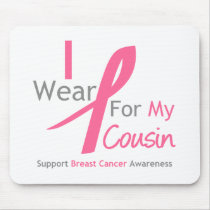 Breast Cancer I Wear Pink For My Cousin Mouse Mats