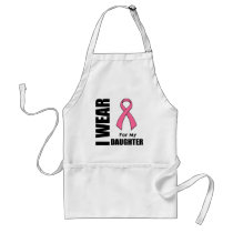 Breast Cancer I Wear Pink For My Daughter Apron