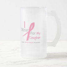 Breast Cancer I Wear Pink For My Daughter Coffee Mugs