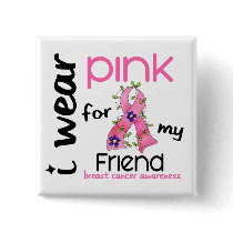 Breast Cancer I WEAR PINK FOR MY FRIEND 43