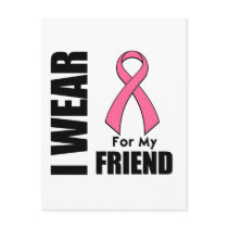 Breast Cancer I Wear Pink For My Friend Post Cards