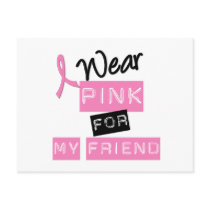 Breast Cancer I Wear Pink For My Friend Post Cards