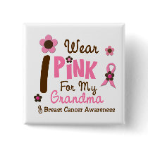 Breast Cancer I Wear Pink For My Grandma 12