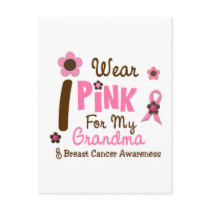 Breast Cancer I Wear Pink For My Grandma 12