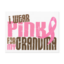 Breast Cancer I WEAR PINK FOR MY GRANDMA 6.3
