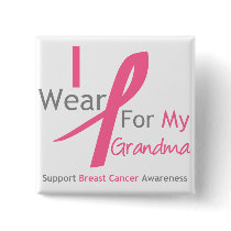 Breast Cancer I Wear Pink For My Grandma