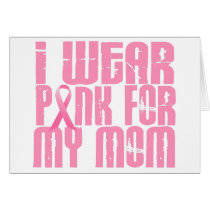 BREAST CANCER I Wear Pink For My Mom 16