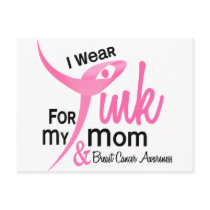 BREAST CANCER I Wear Pink For My Mom 41