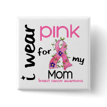 Breast Cancer I WEAR PINK FOR MY MOM 43