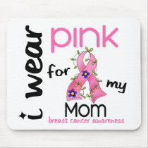 Breast Cancer I WEAR PINK FOR MY MOM 43