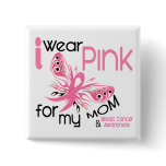Breast Cancer I WEAR PINK FOR MY MOM 45