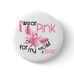 Breast Cancer I WEAR PINK FOR MY MOM 45