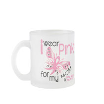 Breast Cancer I WEAR PINK FOR MY MOM 45 Coffee Mug