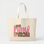 Breast Cancer I WEAR PINK FOR MY MOM 6.3 Canvas Bags