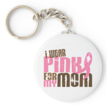 Breast Cancer I WEAR PINK FOR MY MOM 6.3