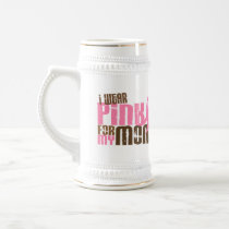 Breast Cancer I WEAR PINK FOR MY MOM 6.3 Coffee Mugs
