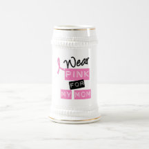 Breast Cancer I Wear Pink For My Mom Coffee Mugs