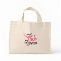 BREAST CANCER I Wear Pink For My Mommy 41 Tote Bag