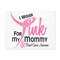 BREAST CANCER I Wear Pink For My Mommy 41