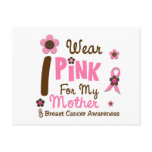 Breast Cancer I Wear Pink For My Mother 12