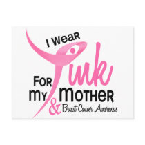 BREAST CANCER I Wear Pink For My Mother 41