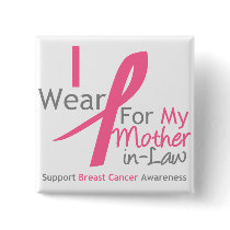 Breast Cancer I Wear Pink For My Mother-in-Law
