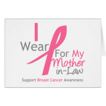 Breast Cancer I Wear Pink For My Mother-in-Law Greeting Cards