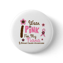 Breast Cancer I Wear Pink For My Nana 12