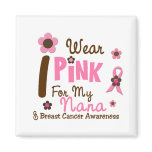 Breast Cancer I Wear Pink For My Nana 12